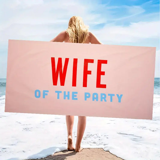 Wife Of The Party Beach Towel